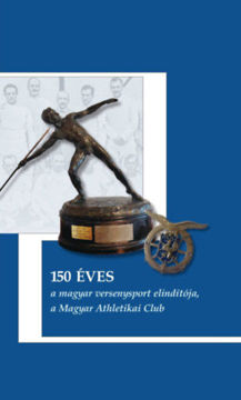 150 éves a magyar versenysport elindítója, a Magyar Athletikai Club termékhez kapcsolódó kép