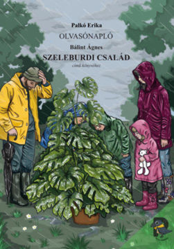 Olvasónapló Bálint Ágnes Szeleburdi család című regényéhez termékhez kapcsolódó kép