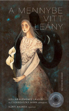 A mennybe vitt leány - Női sorsok a balladák tükrében termékhez kapcsolódó kép