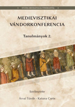 Medievisztikai Vándorkonferencia Tanulmányok 2. termékhez kapcsolódó kép