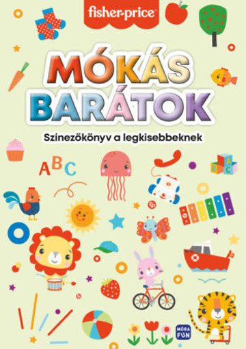 Mókás barátok - színezőkönyv a legkisebbeknek - Fisher - Price termékhez kapcsolódó kép