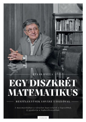 Egy diszkrét matematikus - Beszélgetések Lovász Lászlóval termékhez kapcsolódó kép