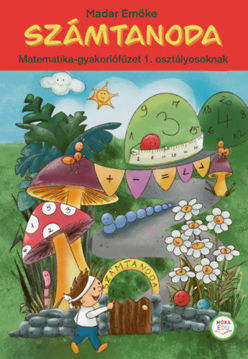 Számtanoda 1. osztályosoknak - matekos gyakorló termékhez kapcsolódó kép