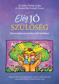 Elég jó szülőség - Sématerápiás gyermeknevelési kézikönyv termékhez kapcsolódó kép