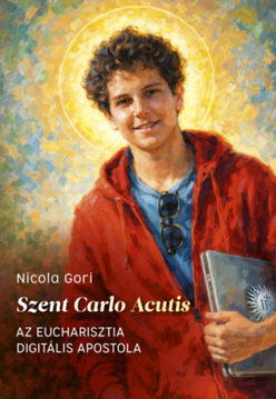 Szent Carlo Acutis - Az Eucharisztia digitális apostola termékhez kapcsolódó kép