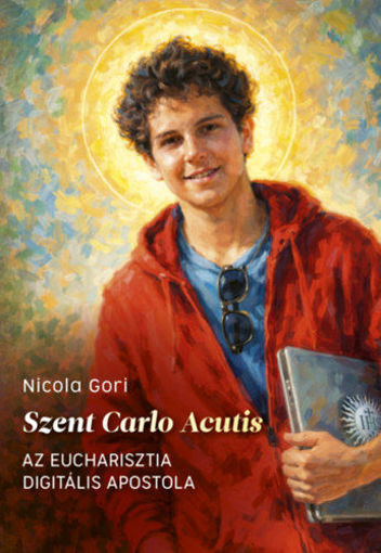 Szent Carlo Acutis - Az Eucharisztia digitális apostola termékhez kapcsolódó kép