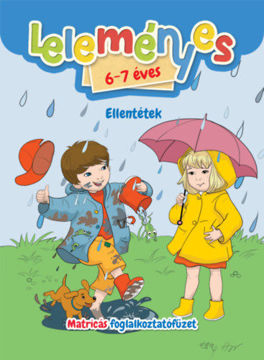 Leleményes 6-7 éves - Ellentétek / Matricás foglalkoztatófüzet termékhez kapcsolódó kép