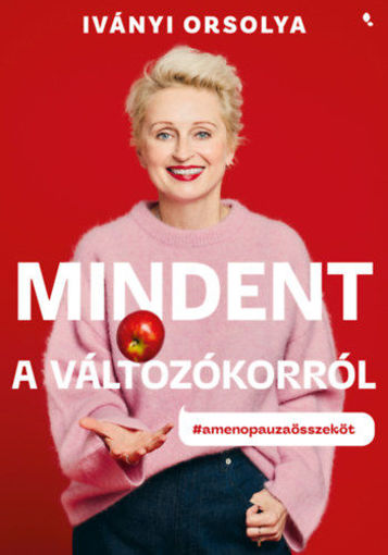 Mindent a változókorról - Új kiadás - #amenopauzaösszeköt termékhez kapcsolódó kép