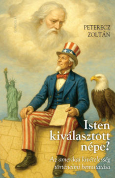 Isten kiválasztott népe? - Az amerikai kivételesség történelmi bemutatása termékhez kapcsolódó kép