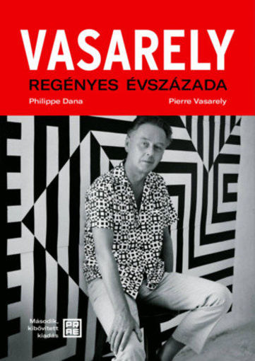 Vasarely regényes évszázada - második, bővített kiadás termékhez kapcsolódó kép