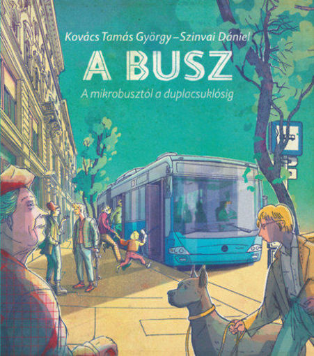 A busz - a mikrobusztól a duplacsuklósig termékhez kapcsolódó kép