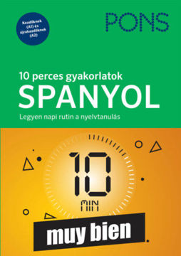 PONS 10 perces gyakorlatok SPANYOL - Legyen napi rutin a nyelvtanulás - Kezdőknek és újrakezdőknek termékhez kapcsolódó kép