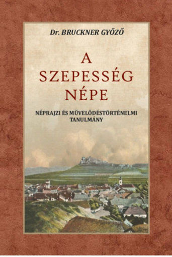 A Szepesség népe termékhez kapcsolódó kép
