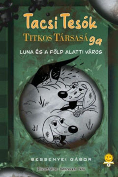 Luna és a föld alatti város - Tacsitesók titkos társasága 2. termékhez kapcsolódó kép