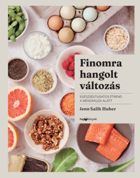 Finomra hangolt változás - Egészségtudatos étrend a menopauza alatt termékhez kapcsolódó kép