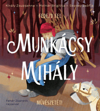 Fedezd fel Munkácsy Mihály művészetét! termékhez kapcsolódó kép