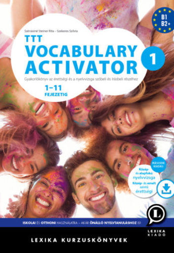 TTT Vocabulary Activator 1 (Második kiadás) - Gyakorlókönyv az érettségi és a nyelvvizsga szóbeli és írásbeli részéhez termékhez kapcsolódó kép