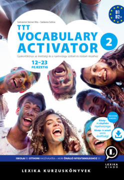 TTT Vocabulary Activator 2 (Második kiadás) - Gyakorlókönyv az érettségi és a nyelvvizsga szóbeli és írásbeli részéhez. termékhez kapcsolódó kép