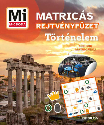 Történelem - Mi MICSODA Matricás rejtvényfüzet termékhez kapcsolódó kép