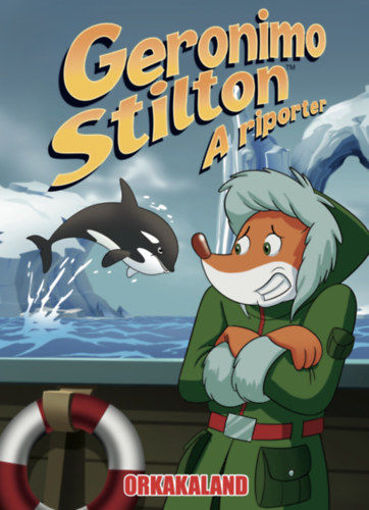Geronimo Stilton, a riporter 18. - Orkakaland termékhez kapcsolódó kép