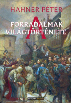 A forradalmak világtörténete termékhez kapcsolódó kép