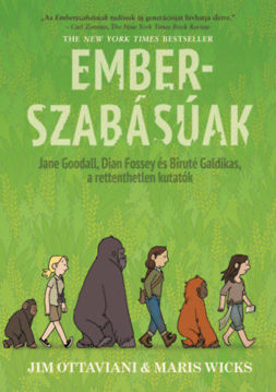 Emberszabásúak - Jane Goodal, Dian Fossey és Biruté Galdikas, a rettenthetetlen kutatók termékhez kapcsolódó kép