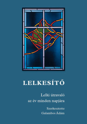 Lelkesítő - Lelki útravaló az év minden napjára termékhez kapcsolódó kép