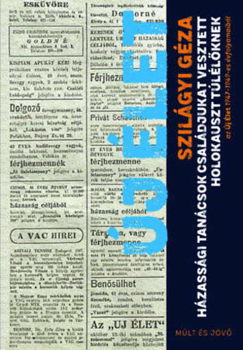 Házassági tanácsok családjukat vesztett holokauszt túlélőknek - az Új Élet 1947-1949-es évfolyamaiból termékhez kapcsolódó kép