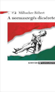 A normaszegés dicsérete - Esszék, tanulmányok a kortárs és a klasszikus irodalomról termékhez kapcsolódó kép