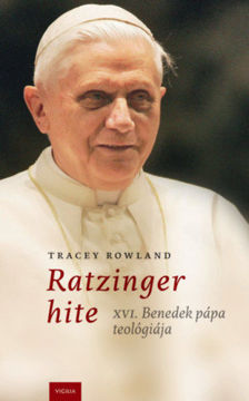 Ratzinger hite - XVI. Benedek teológiája termékhez kapcsolódó kép