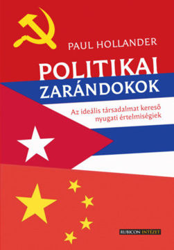 Politikai zarándokok - Az ideális társadalmat kereső nyugati értelmiségiek termékhez kapcsolódó kép