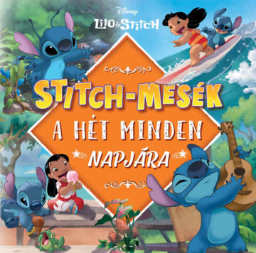 Stitch-mesék a hét minden napjára termékhez kapcsolódó kép