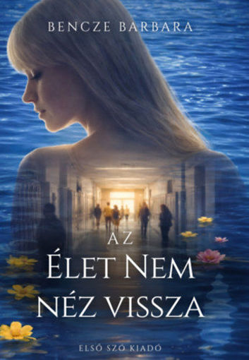 Az élet nem néz vissza termékhez kapcsolódó kép