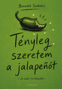Tényleg szeretem a jalapenót - és más történetek termékhez kapcsolódó kép