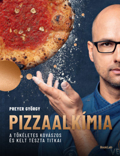 PIZZAALKÍMIA - A tökéletes kovászos és kelt tészta titkai termékhez kapcsolódó kép