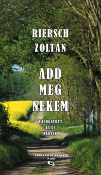 Add meg nekem - Válogatott és új versek termékhez kapcsolódó kép