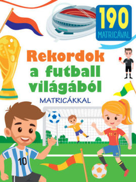 Rekordok a futball világából termékhez kapcsolódó kép