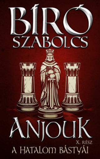Anjouk X. - A hatalom bástyái termékhez kapcsolódó kép