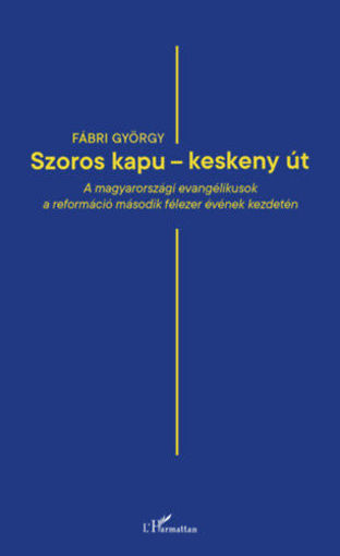 "Szoros kapu - keskeny út" termékhez kapcsolódó kép