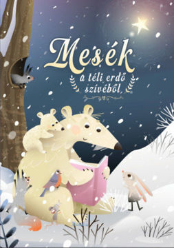 Mesék a téli erdő szívéből termékhez kapcsolódó kép