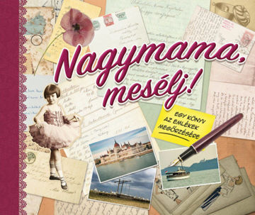 Nagymama, mesélj! - Egy könyv az emlékek megőrzésére termékhez kapcsolódó kép