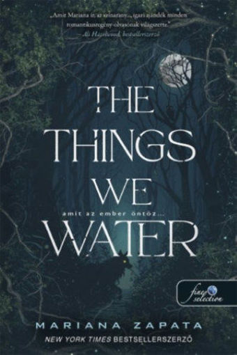 The Things We Water - Amit az ember öntöz termékhez kapcsolódó kép