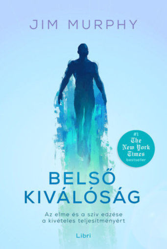 Belső kiválóság - Az elme és a szív edzése a kivételes teljesítményért termékhez kapcsolódó kép