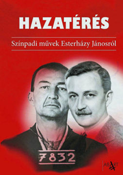 Hazatérés - Színpadi művek Esterházy Jánostól termékhez kapcsolódó kép