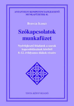 Szókapcsolatok munkafüzet - Nyelvfejlesztő feladatok a szavak kapcsolódásainak köréből 8-12. évfolyamos diákok részére termékhez kapcsolódó kép