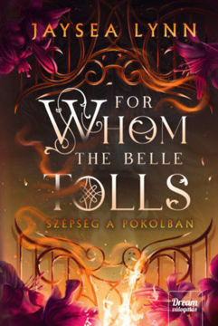 For Whom the Belle Tolls - Szépség a pokolban termékhez kapcsolódó kép