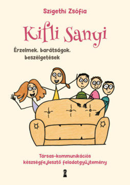 Kifli Sanyi - Érzelmek, barátságok, beszélgetések termékhez kapcsolódó kép