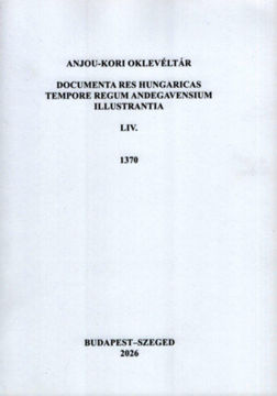 Anjou-kori oklevéltár LIV. 1370 - Documenta res Hungaricas tempore regum Andegavensium illustrantia termékhez kapcsolódó kép