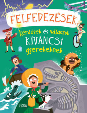 Felfedezések - Kérdések és válaszok kíváncsi gyerekeknek termékhez kapcsolódó kép