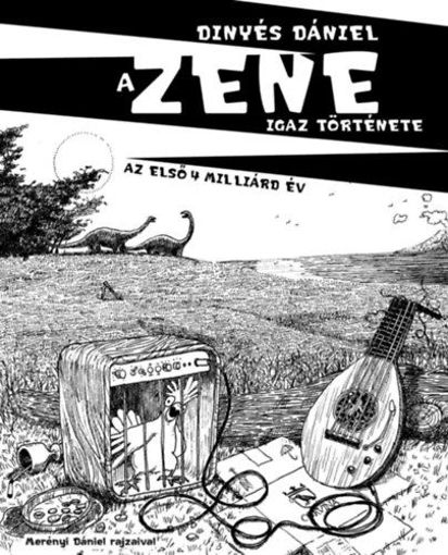 A Zene igaz története - Az első 4 milliárd év termékhez kapcsolódó kép